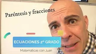 ECUACIONES DE SEGUNDO GRADO CON PARÉNTESIS Y FRACCIONES RESUELTAS