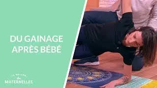 Du gainage après bébé - La Maison des maternelles #LMDM