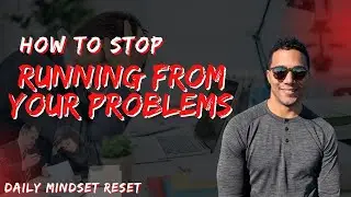 Day 10: How to Stop Running From Your Problems | 30 Days of Self Love & Growth Reflection Workbook