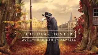 The Dear Hunter - The Squeeky Wheel