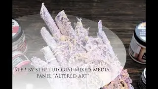 Step-by-step tutorial  mixed media panel 