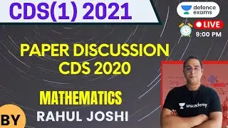 Paper Discussion CDS 2020(I)- Mathematics | Target CDS (1) 2021 | Rahul Joshi
