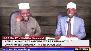 Kituufu Allah ssi ye Katonda wa ba Kristaayo?_The research desk