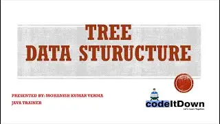 Tree Data Structure | codeItDown Season-2