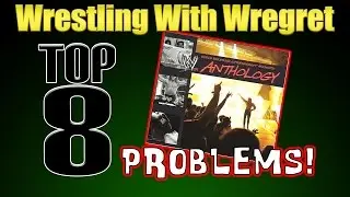 My Top 8 Problems With the WWE Anthology | Wrestling With Wregret
