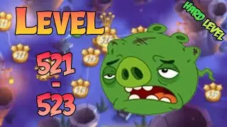 UNLOCK LEVEL 521-523 | ANGRY BIRDS 2 (HARD LEVEL) - MAP Bamboo Forest Gravity Grove