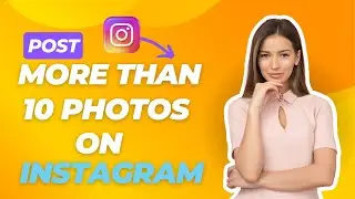 How To Add More Than 10 Photos On Instagram In 2026 (Trending Method)