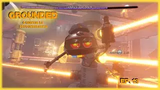 GROUNDED - Ninguém vai sentar pro Gerente Ep 13