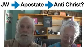 A JW--- An Apostate ---- Now An Anti-Christ ?