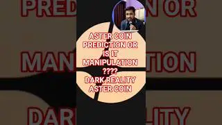 Aster Coin prediction | huge manipulation | aster coin | aster crypto| Aster dark reality