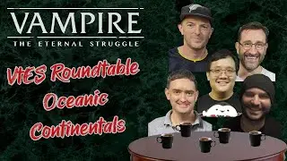 VtES Roundtable | AUNZ Continental Finals 2023 | Vampire the Eternal Struggle