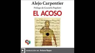 acoso - Alejo Carpentier Y Valmont