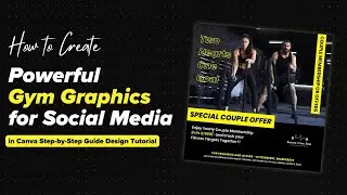 Create Powerful Gym Graphics in Canva &ndash; Step-by-Step Design Tutorial!