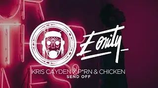🏰 SHIKOME || Kris Cayden X Porn & Chicken - Send Off