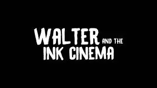 Walter And The Ink Cinema Ost - Chase (Официальный саундтрек из игры)