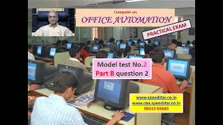 OFFICE AUTOMATION MODEL PRACTICAL TEST 2 PART B QUESTION 2
