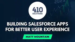 Building Salesforce Apps for Better User Experience