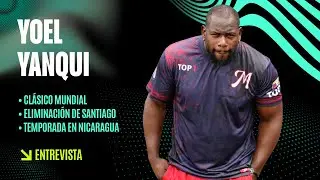 Entrevista con Yoel Yanqui: Cl&aacute;sico Mundial, Santiago de Cuba y Nicaragua