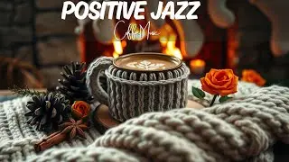 Coffee Jazz Cafe Ambience ☕ Happy Winter Jazz & Bossa Nova Instrumental for Productivity