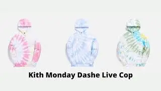 Kith Monday Program | Test Live Cop With Dashe