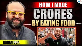 How I'm Making Crores By Eating My Favorite Food | Dil se foodie | Karan Dua | Josh Talks