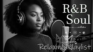 【R&B Soul】Romantic R&B Soul Music – Relaxing Soulful Mix for Love & Chill Nights