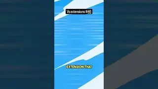 Magical visual studio code extension part 46