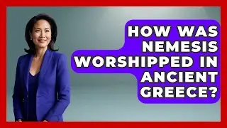 How Was Nemesis Worshipped In Ancient Greece? - Talking Greece