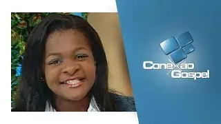Jamilly - CD Tempo de Vencer - Programa Conexão Gospel