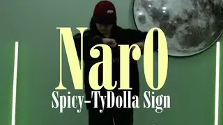 Spicy-TyDolla Sign /Choreography Nar0 /UOT DANCE