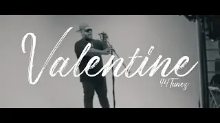 94TUNEZ-  VALENTINE (Official Music Video)