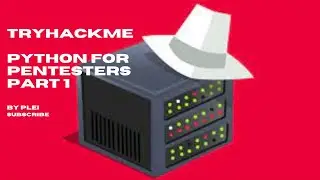 TryHackMe | Python For Pentesters | Part 1 Walkthrough