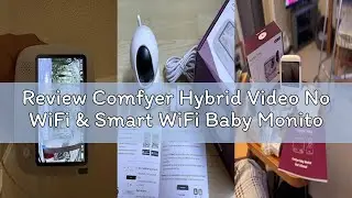 Review Comfyer Hybrid Video No WiFi & Smart WiFi Baby Monitor - 5