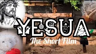 YESUA The Short Film - Christian videos
