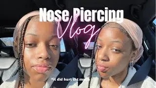getting my nose pierced for the first time 💕 ||  Nose piercing vlog!