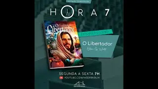 hORA 7 | O Libertador | Caps. 51 e 52 | Laura, Lauro e Fernando