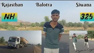 Rajasthan || Balotra || Siwana ||  NH-325 Highway || In My Details { राजस्थान || बालोतरा || सिवाना 