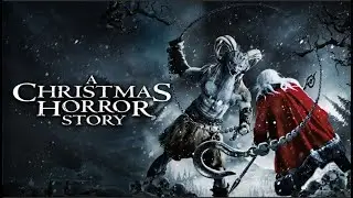 Rewatching & Breaking down:  A Christmas Horror Story (2022)