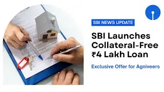 SBI Launches Collateral‑Free ₹4 Lakh Loan for Agniveers | SBI Bank Loan