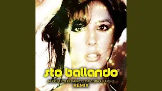 Sto ballando (Alex Farolfi, Panico, Davidino Marsili Remix) [Extended Mix]