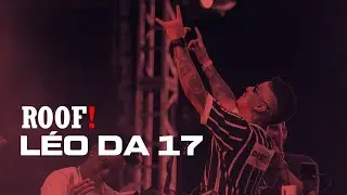DJ L&Eacute;O DA 17 | ROOF! Produtora - Subverso! 3 Anos X ROOF! 6 anos | DJ SET - SP/25