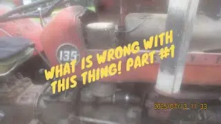MF 135 Continental 2.4L Gas 4 cylinder trouble shooting Part#1