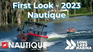 2023 Nautique First Look | Long Lake Marina | Naples, ME