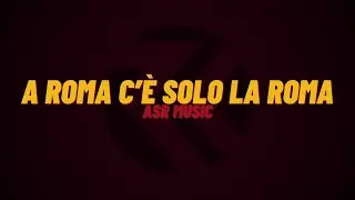 ASR music | A Roma c'è solo la Roma