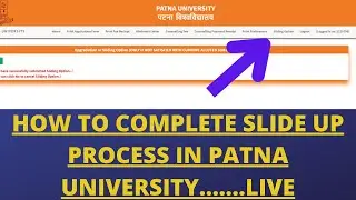👉how to complete slide up process Patna University admission live process🔥 pu में slide up क्या है 🔥
