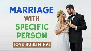 Transform Your Love Life: Subliminal Affirmations for Manifesting Your Dream Marriage