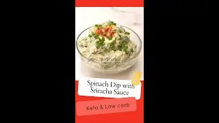 Easy Cold Spinach Dip With Sriracha Sauce #Shorts| Keto & Low carb