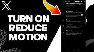 How To Turn On Reduce Motion On X Twitter App