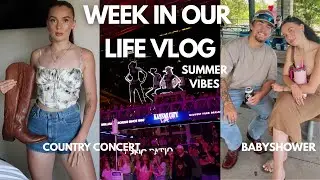 WEEK IN OUR LIFE VLOG | COUNTRY CONCERT | BABYSHOWER | WHOLE FOODS HAUL | POOL DAY | TARGET HAUL