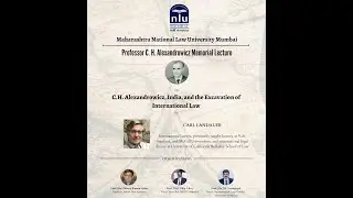 C.H. Alexandrowicz, India, and the Excavation of International Law by Dr. Carl Landauer